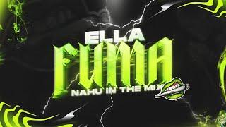 NAHU IN THE MIX - Ella Fuma