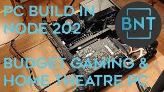 How to Build a Budget Gaming and Home Theatre PC in a Node 202 (PC Build)