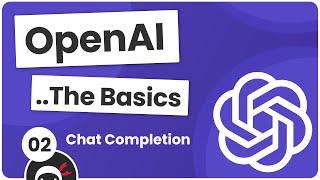 OpenAI Tutorial #2 - Chat Completion