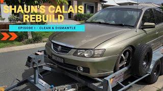 VY Calais Resto - Episode 1 | Clean & Dismantle