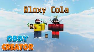 Obby creator how to make bloxy cola (see to the end)