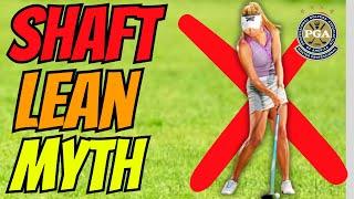 Don' Waste Your Time With Increased Shaft Lean in Your Golf Swing