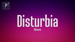 Rihanna - Disturbia (Lyrics)