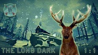 Let's Play The Long Dark | Season 1 | Ep 1