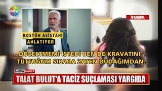 Talat Bulut'a taciz suçlaması yargıda