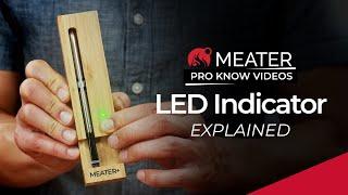 LED Indicator Explained | MEATER Product Knowledge Video