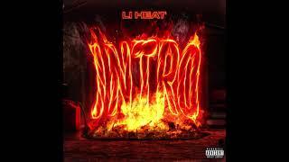 Li Heat - "Intro" OFFICIAL VERSION