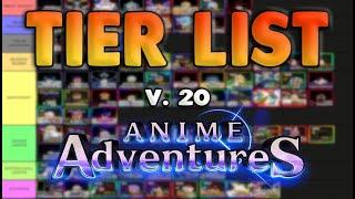 NEW Update 20 Anime Adventures Tier List * Who You Should Summon For? NEW OP META UNITS?