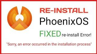 PhoenixOS - Sorry, an error occurred in the installation process