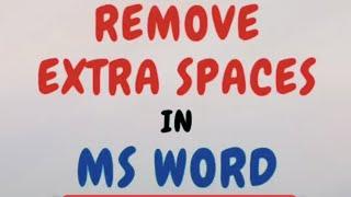 How To Remove Extra Spaces In MS Word #msword