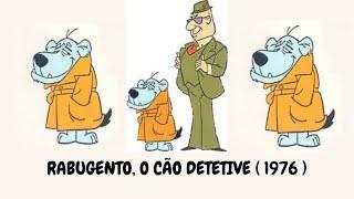 RABUGENTO, O CÃO DETETIVE ( 1976 )