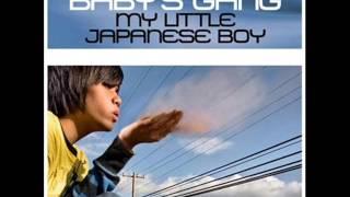 Baby's Gang - My Little Japanese Boy (High Energy)