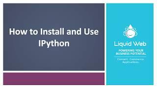 How to Install and Use IPython