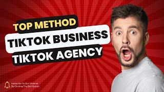 How to create Tiktok Business? How to Start a TikTok Agency!