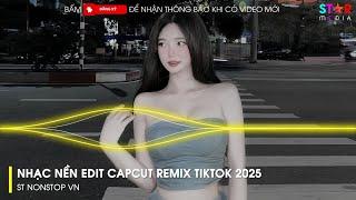 CAPCUT TIKTOK MUSIC - NHẠC CAPCUT GIẬT GIẬT TIKTOK HOT TREND - NHẠC NỀN TIKTOK CAPCUT HOT NHẤT 2025