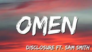 Omen - Disclosure    ft  Sam Smith (Lyric)