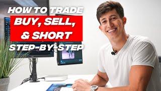 How To Buy, Sell, & Short A Stock As A Complete Beginner