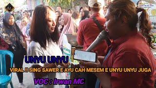 UNYU UNYU - IRWAN MC - PUTRA GELORA MUDA - LUWUNGGEDE TANJUNG BREBES 21 JULI 2024