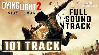 Dying Light 2 (2022) - Full Soundtrack (OST). Game Score. 101 Track.