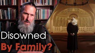 Disowned for Orthodoxy?