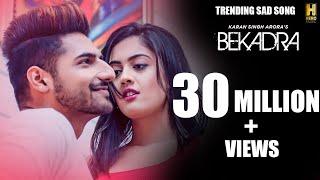 Bekadra Song: Karan Singh Arora Ft. Aditi Sharma | S Mukhtiar | Sad Romantic Song