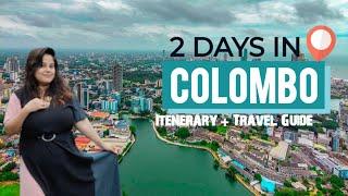 2 DAYS IN COLOMBO I Detailed Itinerary and Travel Guide of Colombo I Visit Sri Lanka