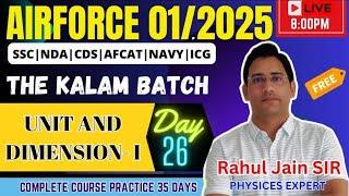 Unit and Dimensions- 01 by Rahul Jain Sir | AIRFORCE 01/2025 PHYSICS | Physics for Airforce