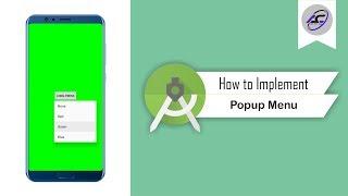 How to Implement Popup Menu in Android Studio | PopupMenu | Android Coding