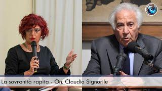 La sovranità rapita - On. Claudio Signorile