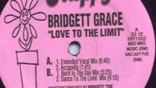 Bridgett Grace - Love To The Limit (Extended Vocal Mix) (Happy Records, 1992)