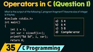 Operators in C (Solved Problem 1)