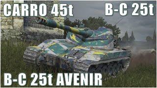 B-C 25t, B-C 25t Avenir & Carro 45t ● WoT Blitz