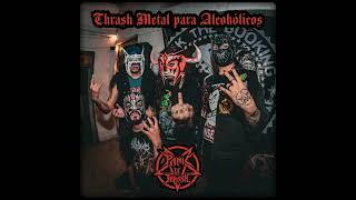 Panic of Thrash - Thrash Metal Para Alcohólicos (Full Album 2024)