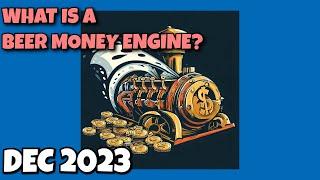 What is a Beer Money Engine? (12/07/2023) #beermoney