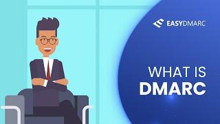 What is DMARC? | DMARC Explained In Plain English | EasyDMARC