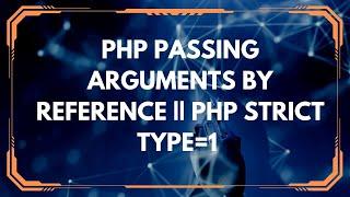 PHP Argument Passing |Tips for Writing Type-Safe Code!!!