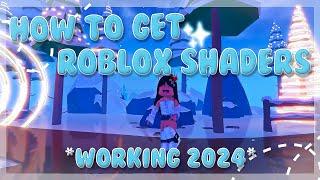 HOW TO GET SHADERS IN ROBLOX (WORKING 2024)