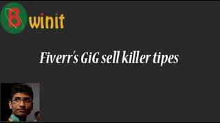 Fiverr Gig selling killer tips