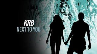 KRB - Next To You (Official Hardstyle Audio) [Copyright Free Music]