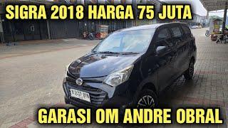 HARGA CASH 75 JUTA AJA HARGA MOBIL BEKAS DAIHATSU SIGRA DI SHOWROOM GARASI OM ANDRE