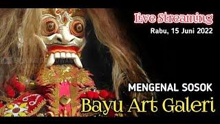 LIVE  GEREBEK MARKAS BAYU ART GALERI