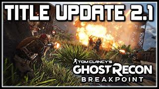 Ghost Recon Breakpoint | Title Update 2.1, AI Teammates Release Date, Gunsmith Update & More!