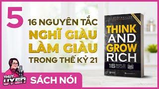 [Sách nói] Think and Grow Rich (Tập 5) - 16 Nguyên tắc Nghĩ Giàu Làm Giàu trong thế kỷ 21