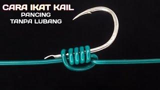 CARA IKAT KAIL PANCING TANPA LUBANG