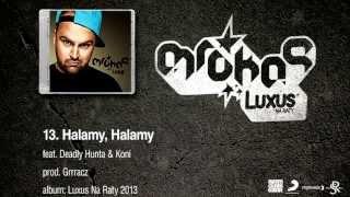 13. Mrokas - Halamy Halamy feat. Deadly Hunta & Koni prod. Grrracz