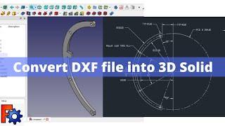 Convert DXF file into 3D Solid | FreeCAD DXF Tutorial | FreeCAD Part Design | Mechnexus |