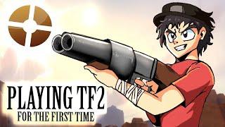 I PLAYED TF2 FOR THE FIRST TIME