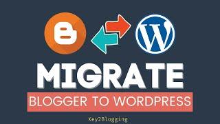 How To Migrate Website From Blogger To WordPress Without Losing SEO Ranking