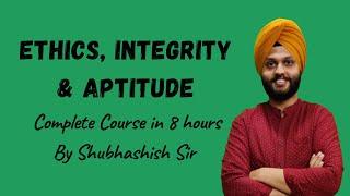 Complete Course on Ethics for UPSC | General Studies 4 | Marathon | Shubhashish Rehal