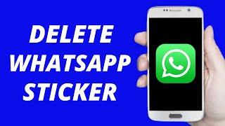 How to Delete Stickers On WhatsApp ! Remove Sticker (2021) Android & IOS